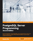 PostgreSQL Server Programming - Second Edition